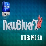 NewBlueFX Titler Pro 2.0!!